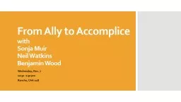From Ally to Accomplice with