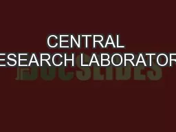 CENTRAL RESEARCH LABORATORY