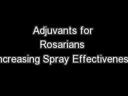 Adjuvants for Rosarians Increasing Spray Effectiveness