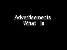 Advertisements What   is
