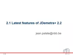 2.1 Latest features of JDemetra  2.2