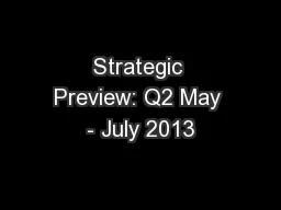 Strategic Preview: Q2 May - July 2013