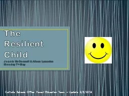 The  Resilient   Child Jeanie Mc Donnell & Alison Lumsden