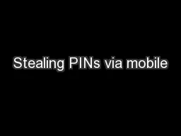 Stealing PINs via mobile