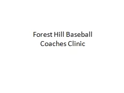 Forest Hill Baseball  Coaches Clinic