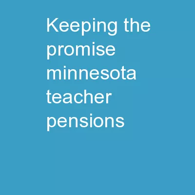Keeping the Promise: Minnesota Teacher Pensions