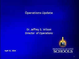 1   April  21,  2016  Operations Update