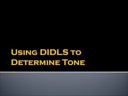 Using DIDLS to Determine Tone