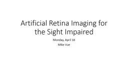 Artificial Retina Imaging for the Sight Impaired