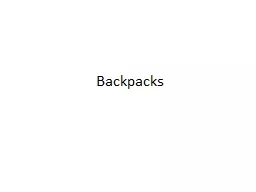 Backpacks American Academy of Pediatrics recommends a backpack that is….