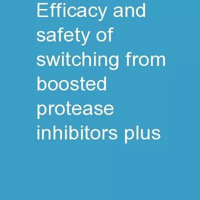 Efficacy and safety of switching from boosted-protease inhibitors plus