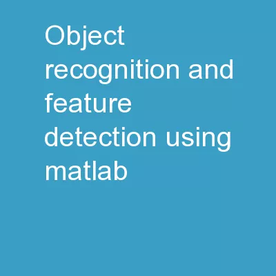 Object Recognition and Feature Detection Using MATLAB