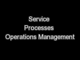 Service Processes Operations Management