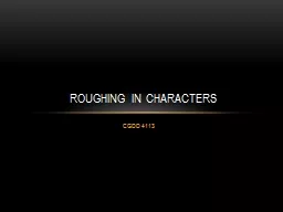 CGDD 4113 Roughing in Characters