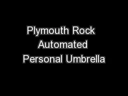 Plymouth Rock  Automated Personal Umbrella