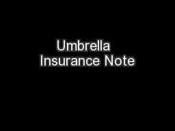 Umbrella  Insurance Note
