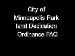 City of Minneapolis Park land Dedication Ordinance FAQ