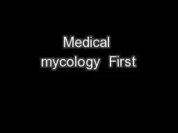 Medical mycology  First