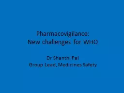 Pharmacovigilance:  New challenges for WHO