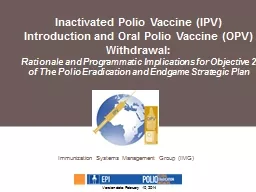 Inactivated Polio Vaccine (IPV) Introduction and Oral Polio Vaccine (OPV) Withdrawal: