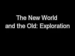 The New World and the Old: Exploration