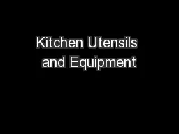 Kitchen Utensils and Equipment