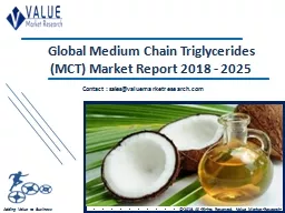 Medium Chain Triglycerides Market Size, Industry Analysis Report 2018-2025 Globally