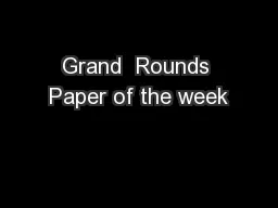 Grand  Rounds Paper of the week