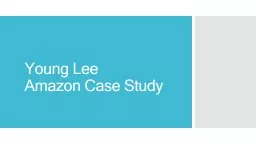Young Lee  Amazon Case Study