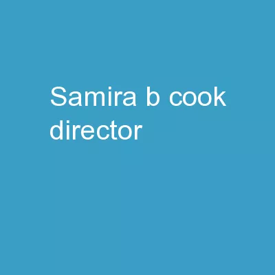Samira B. Cook, Director