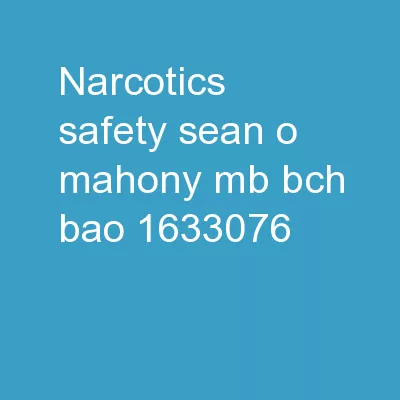 Narcotics Safety Sean O’Mahony MB BCh BAO