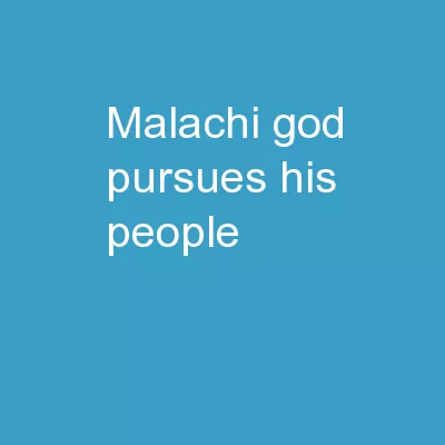 Malachi: God Pursues His People