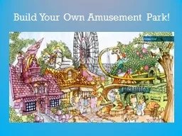 Build Your Own Amusement Park!