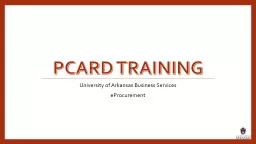 Pcard  Training University of Arkansas Business Services