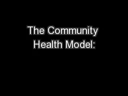 The Community Health Model: