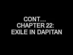 CONT…  CHAPTER 22: EXILE IN DAPITAN