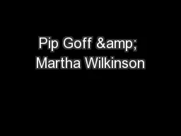 Pip Goff & Martha Wilkinson