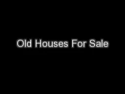 Old Houses For Sale