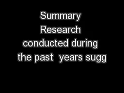 Summary Research conducted during the past  years sugg