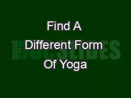 Find A Different Form Of Yoga