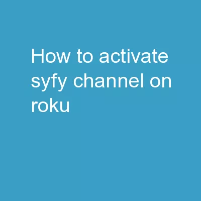 How to activate Syfy channel on Roku?