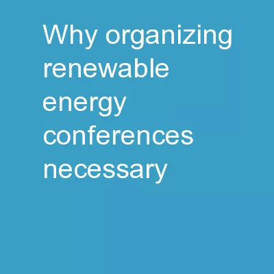 Why organizing Renewable energy conferences necessary?
