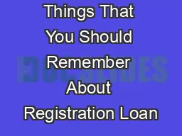 Things That You Should Remember About Registration Loan