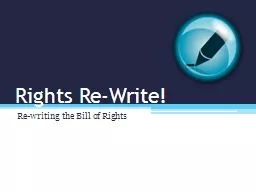 Rights Re-Write!  Re-writing the Bill of Rights