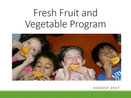 Fresh Fruit and  Vegetable Program