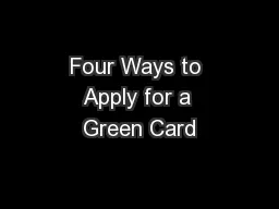 Four Ways to Apply for a Green Card