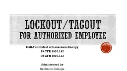 Lockout/ tagout      for authorized employee