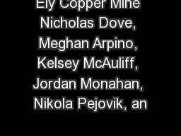 Ely Copper Mine Nicholas Dove, Meghan Arpino, Kelsey McAuliff, Jordan Monahan, Nikola