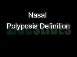 Nasal Polyposis Definition