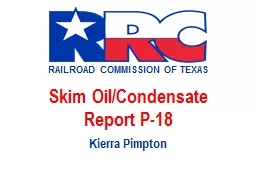 Skim Oil/Condensate  Report P-18